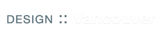 design :: VANCOUVER
